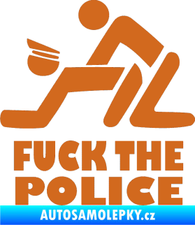 Samolepka Fuck the police 001 oříšková