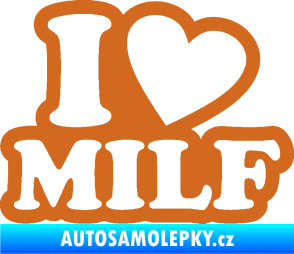Samolepka I love milf 002 nápis oříšková
