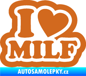 Samolepka I love milf 003 nápis oříšková