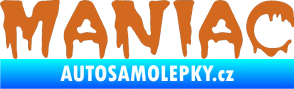 Samolepka Maniac 001 oříšková