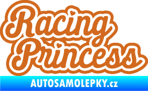 Samolepka Racing princess nápis oříšková