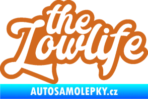 Samolepka The lowlife nápis oříšková
