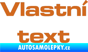 Samolepka Vlastní text - Microgramma oříšková