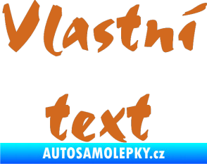Samolepka Vlastní text - Staccato oříšková