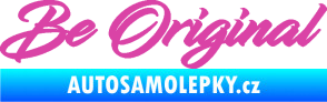 Samolepka Be Original nápis růžová