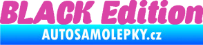 Samolepka Black edition 001 nápis růžová