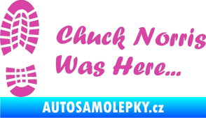Samolepka Chuck Norris was here nápis s otiskem boty růžová