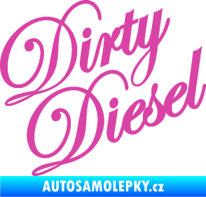 Samolepka Dirty diesel 001 nápis růžová