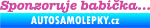 Samolepka Sponzoruje babička růžová