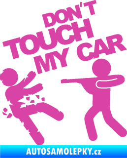Samolepka Dont touch my car 008 růžová
