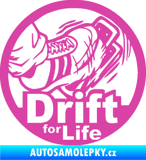 Samolepka Drift for life růžová