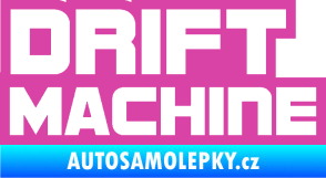 Samolepka Drift Machine nápis růžová
