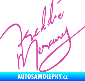 Samolepka Fredie Mercury podpis růžová