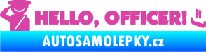 Samolepka Hello, Officer! růžová