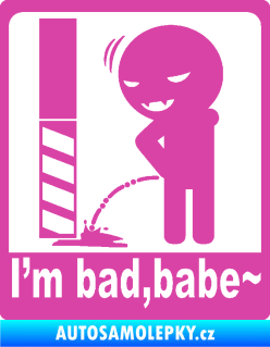 Samolepka I´m bad, babe růžová