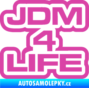 Samolepka JDM 4 life nápis růžová