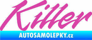 Samolepka Killer nápis růžová
