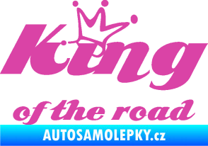 Samolepka King of the road nápis růžová