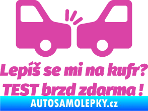 Samolepka Lepíš se mi na kufr, Test brzd zdarma růžová