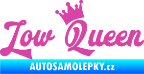 Samolepka Low Queen 001 nápis královna růžová