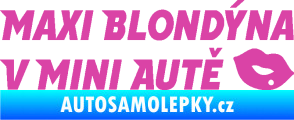 Samolepka Maxi blondýna v mini autě nápis s pusou růžová