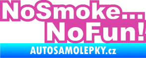 Samolepka No smoke no fun 001 nápis růžová
