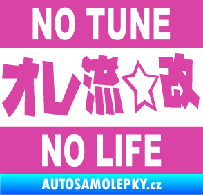 Samolepka No tune no life 002 růžová