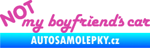 Samolepka Not my boyfriends car růžová