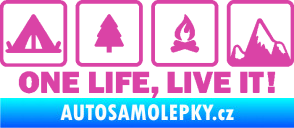 Samolepka One life, live it kempování s nápisem růžová
