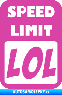 Samolepka Speed Limit LOL nápis růžová