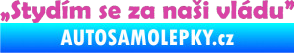 Samolepka Stydím se za naši vládu 002 růžová