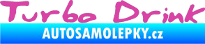 Samolepka Turbo drink růžová