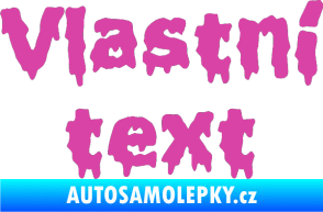 Samolepka Vlastní text - Liquidism růžová