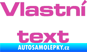Samolepka Vlastní text - Microgramma růžová