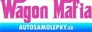 Samolepka Wagon Mafia 001 nápis růžová