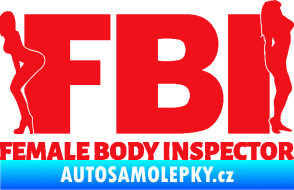 Samolepka FBI female body inspector červená