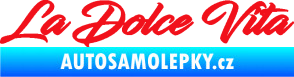 Samolepka La Dolce Vita nápis - Sladký Život červená