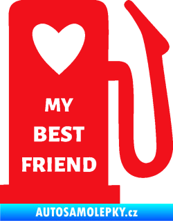 Samolepka My best friend benzínová pumpa červená