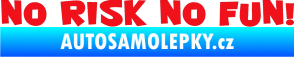 Samolepka No risk no fun 001 červená