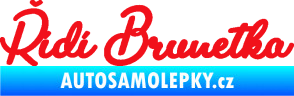 Samolepka Řídí brunetka nápis červená