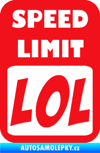 Samolepka Speed Limit LOL nápis červená