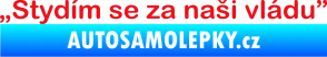Samolepka Stydím se za naši vládu 001 červená