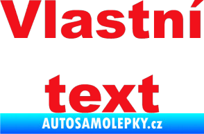Samolepka Vlastní text - Arial Black červená