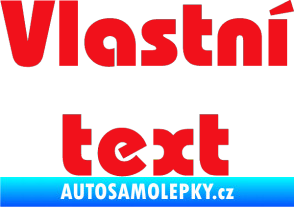Samolepka Vlastní text - Bahamas Heavy červená