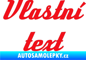Samolepka Vlastní text - Deftone červená