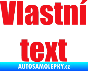 Samolepka Vlastní text - Impact červená