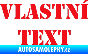 Samolepka Vlastní text - Stencil červená