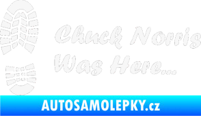 Samolepka Chuck Norris was here nápis s otiskem boty bílá