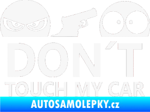 Samolepka Dont touch my car 006 bílá