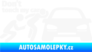 Samolepka Don´t touch my car 009 levá bílá